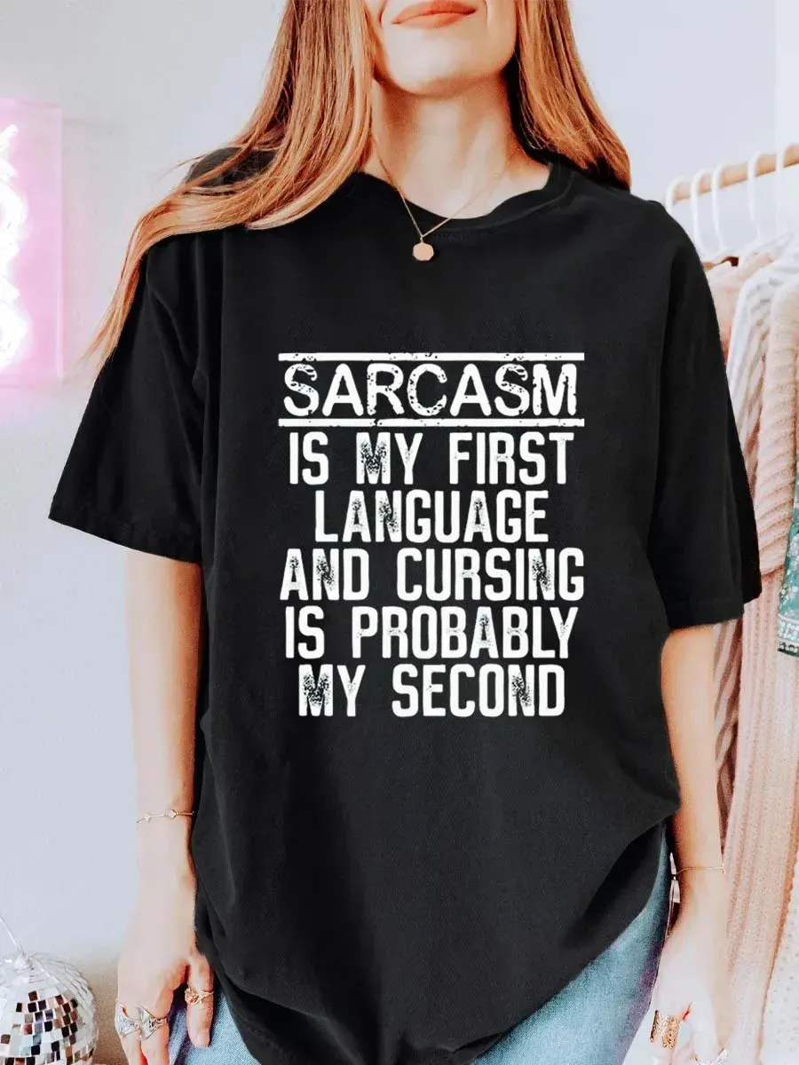 Vintage Sarcasm Is My First Language And Cursing Is Probably My Second Oversize Graphic Tee
