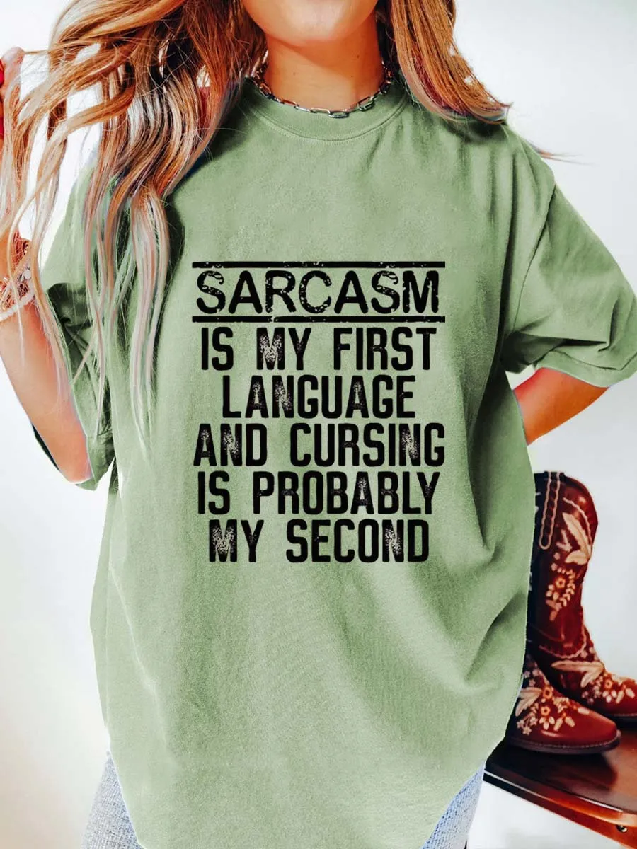 Vintage Sarcasm Is My First Language And Cursing Is Probably My Second Oversize Graphic Tee
