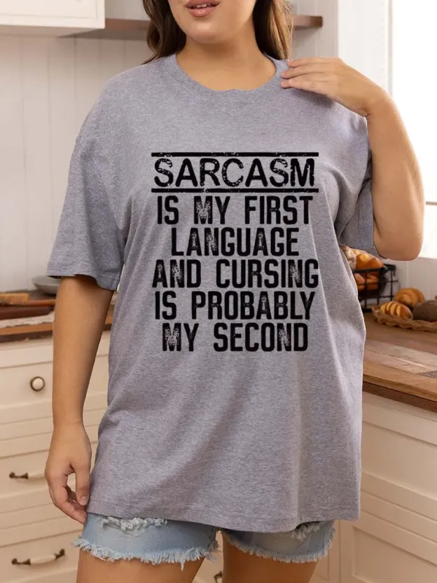 Vintage Sarcasm Is My First Language And Cursing Is Probably My Second Oversize Graphic Tee