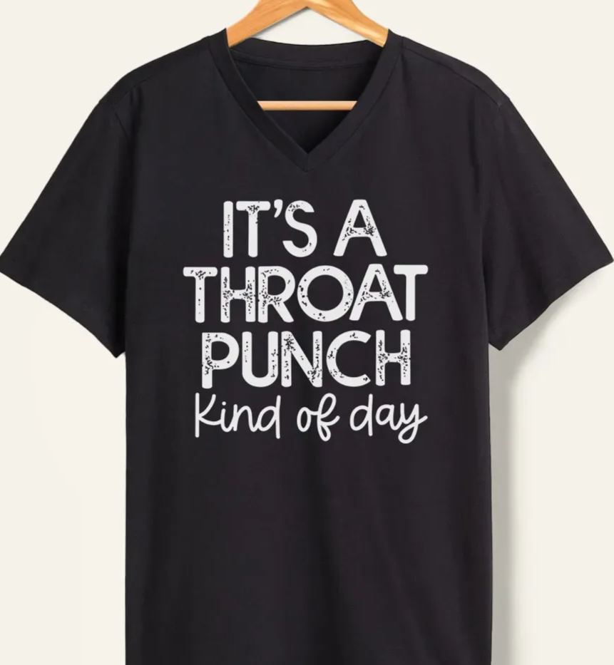 Vintage It'S A Throat Punch Kind Of Day V-Neck Tee