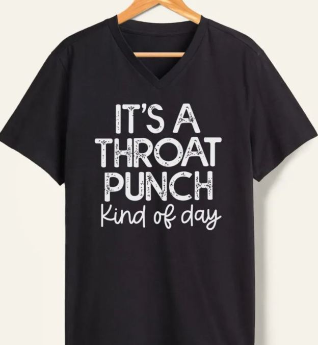 Vintage It'S A Throat Punch Kind Of Day V-Neck Tee