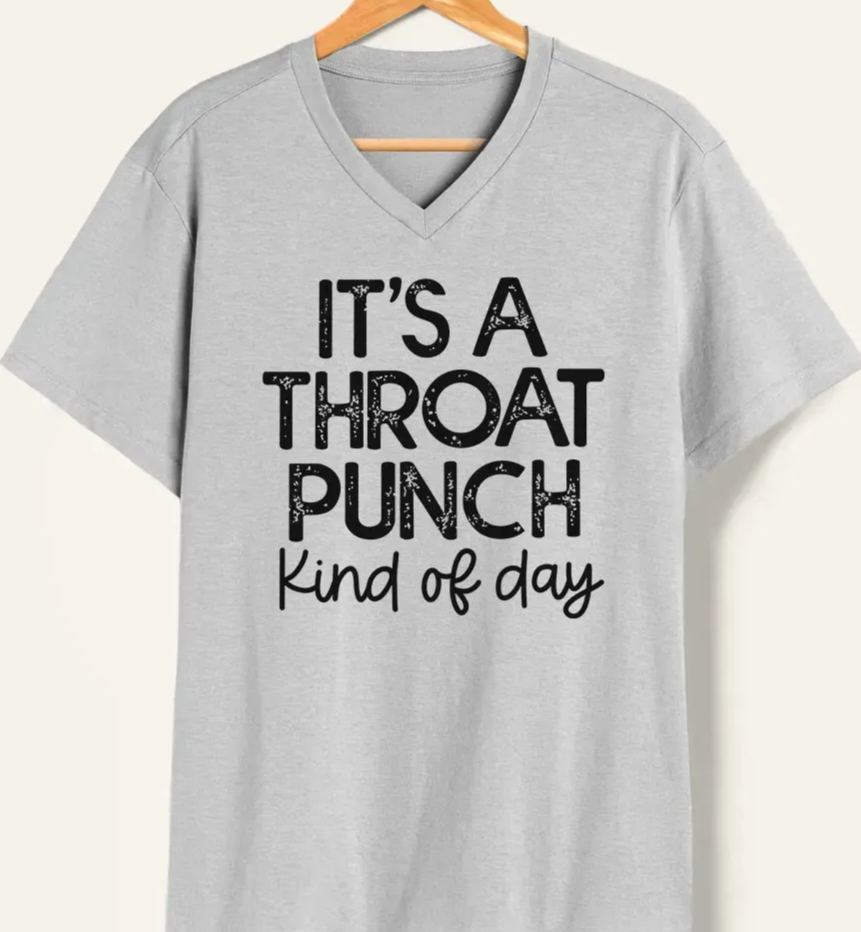 Vintage It'S A Throat Punch Kind Of Day V-Neck Tee