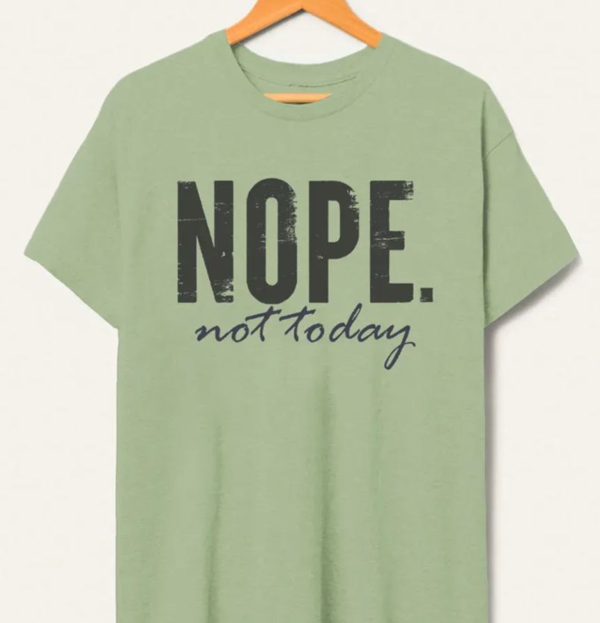 Vintage Nope. Not Today Tee