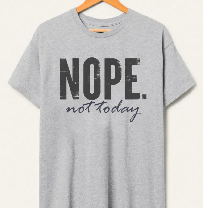 Vintage Nope. Not Today Tee