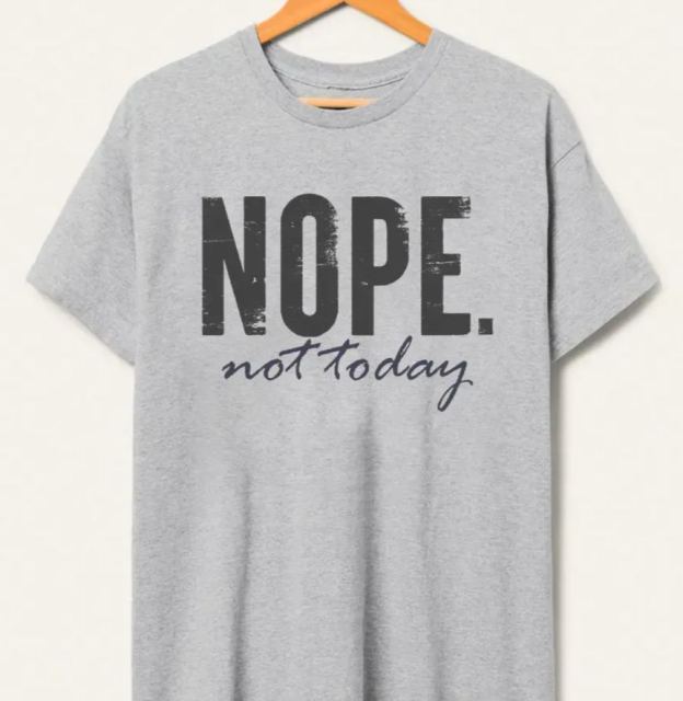 Vintage Nope. Not Today Tee