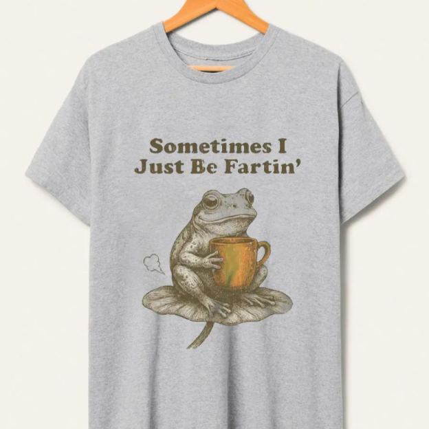 Vintage Sometimes I Just Be Fartin Oversize Graphic Tee