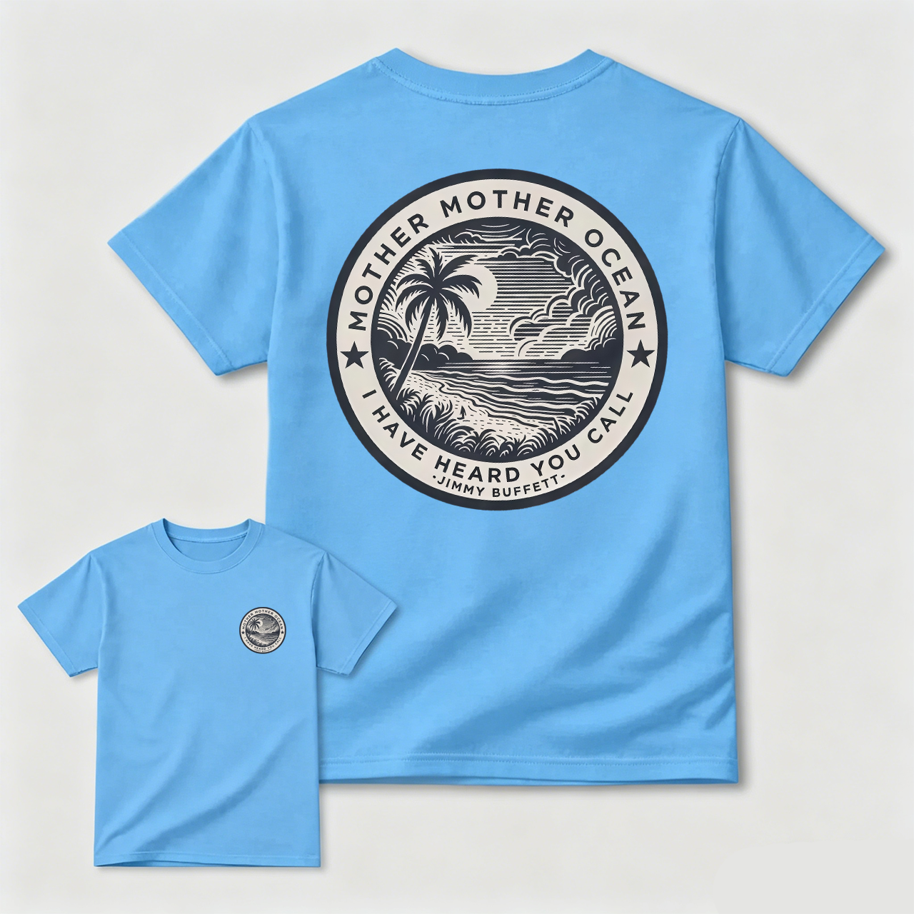 Jimmy Buffett Tee, Mother Mother Ocean I Have Heard You Call T-shirt, Summer Vibe Shirt, Gift for Fans, MADE IN USA