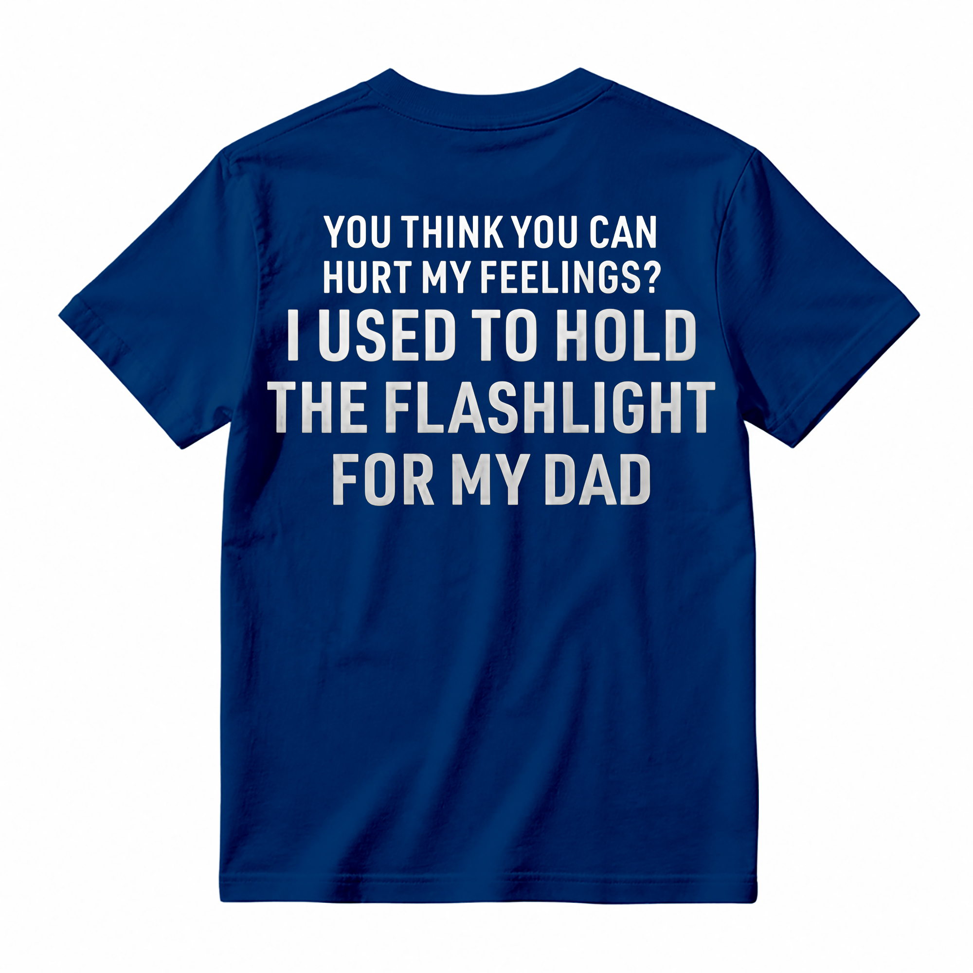 Funny Dad Flashlight Meme Shirt - Funny Sarcastic Humorous Tee