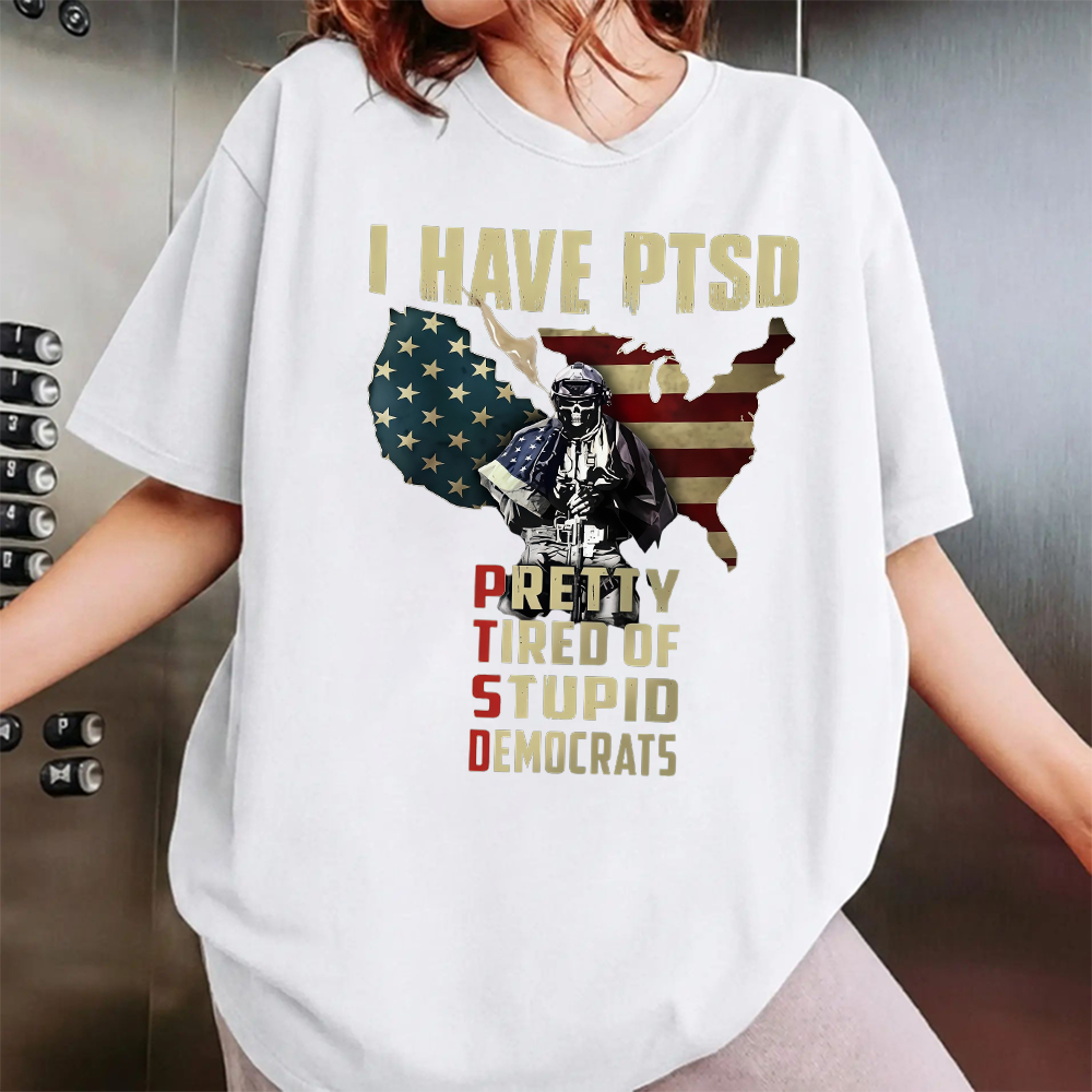 Pretty Tired Of Stupid Democrats T-Shirt, Ptsd Patriotic Anti-Democrat Tee