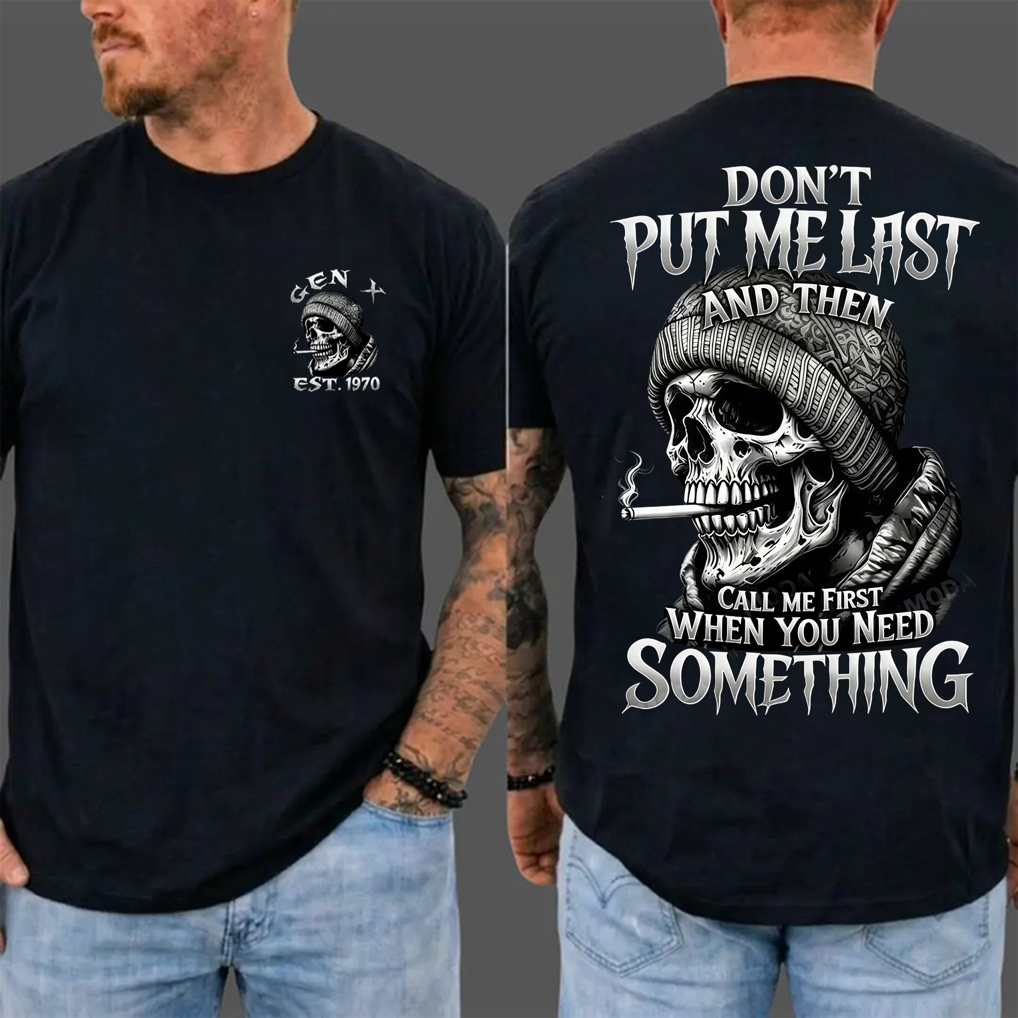 Chaosmoda Generation X Don't Put Me Last And Then Call Me First When You Need Something Custom Year Skull Tee  Vintage Streetwear Shirt for Men Menswear Breathable Cotton