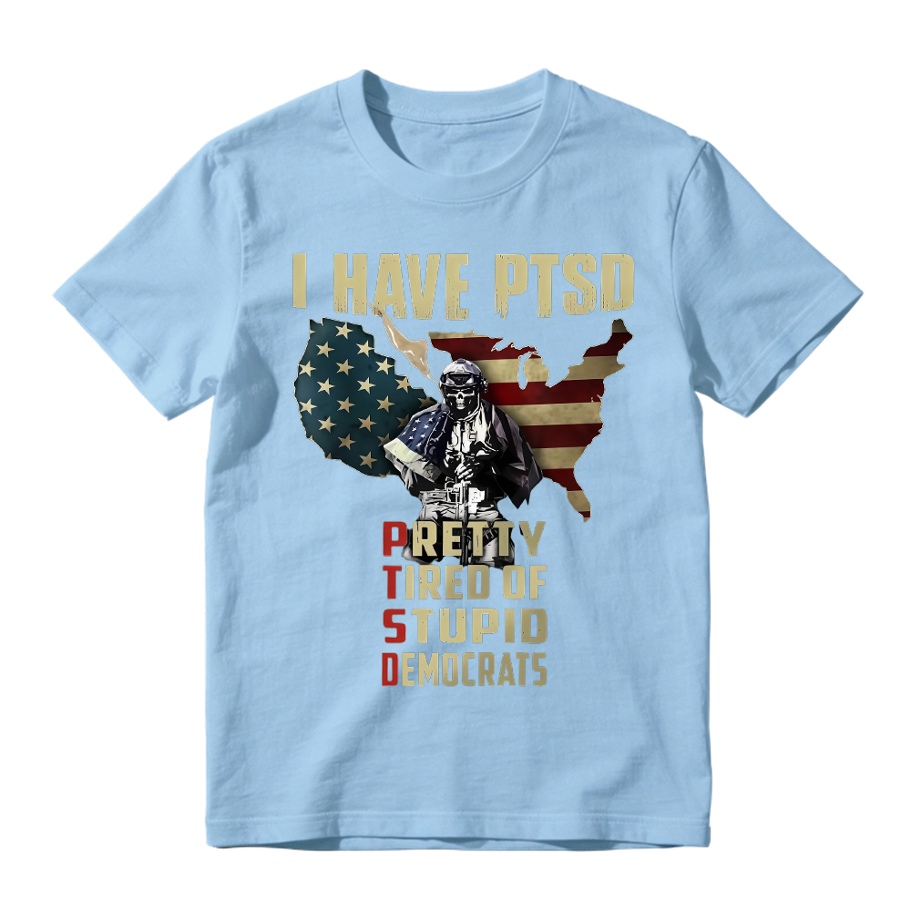 Pretty Tired Of Stupid Democrats T-Shirt, Ptsd Patriotic Anti-Democrat Tee