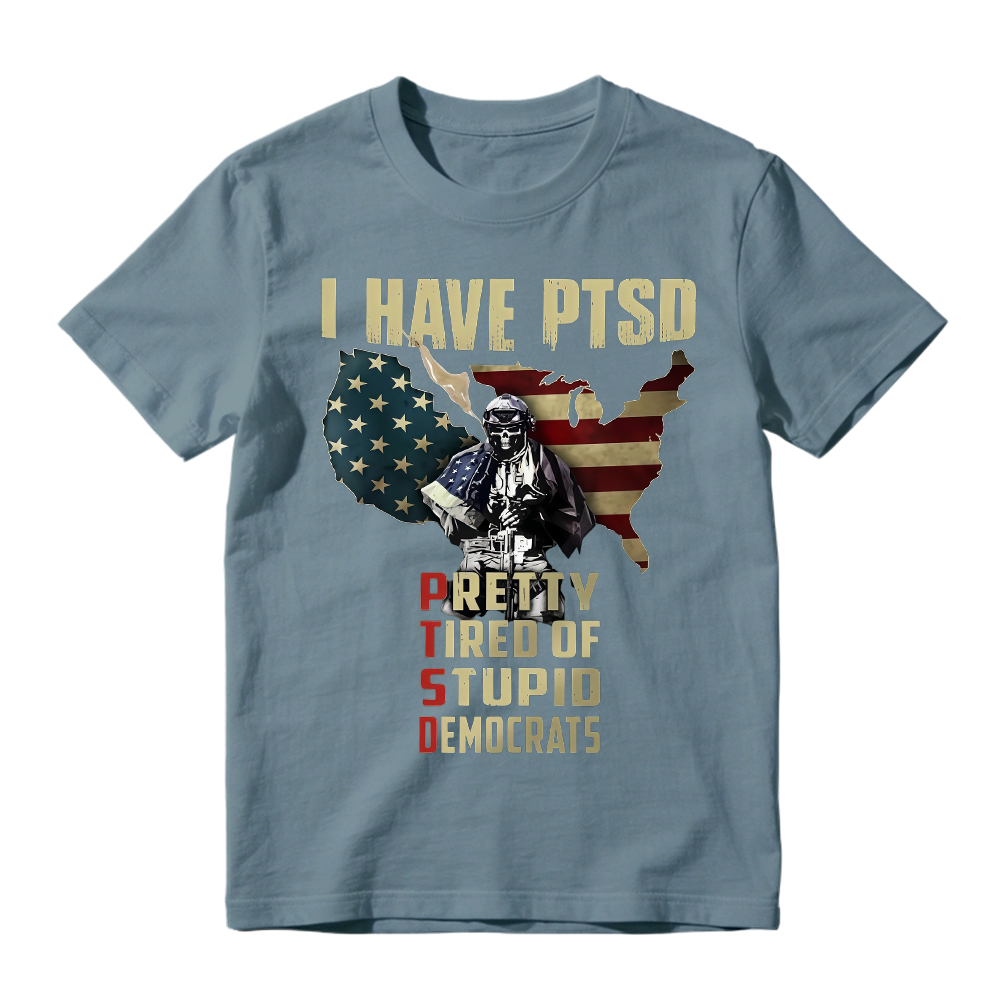 Pretty Tired Of Stupid Democrats T-Shirt, Ptsd Patriotic Anti-Democrat Tee
