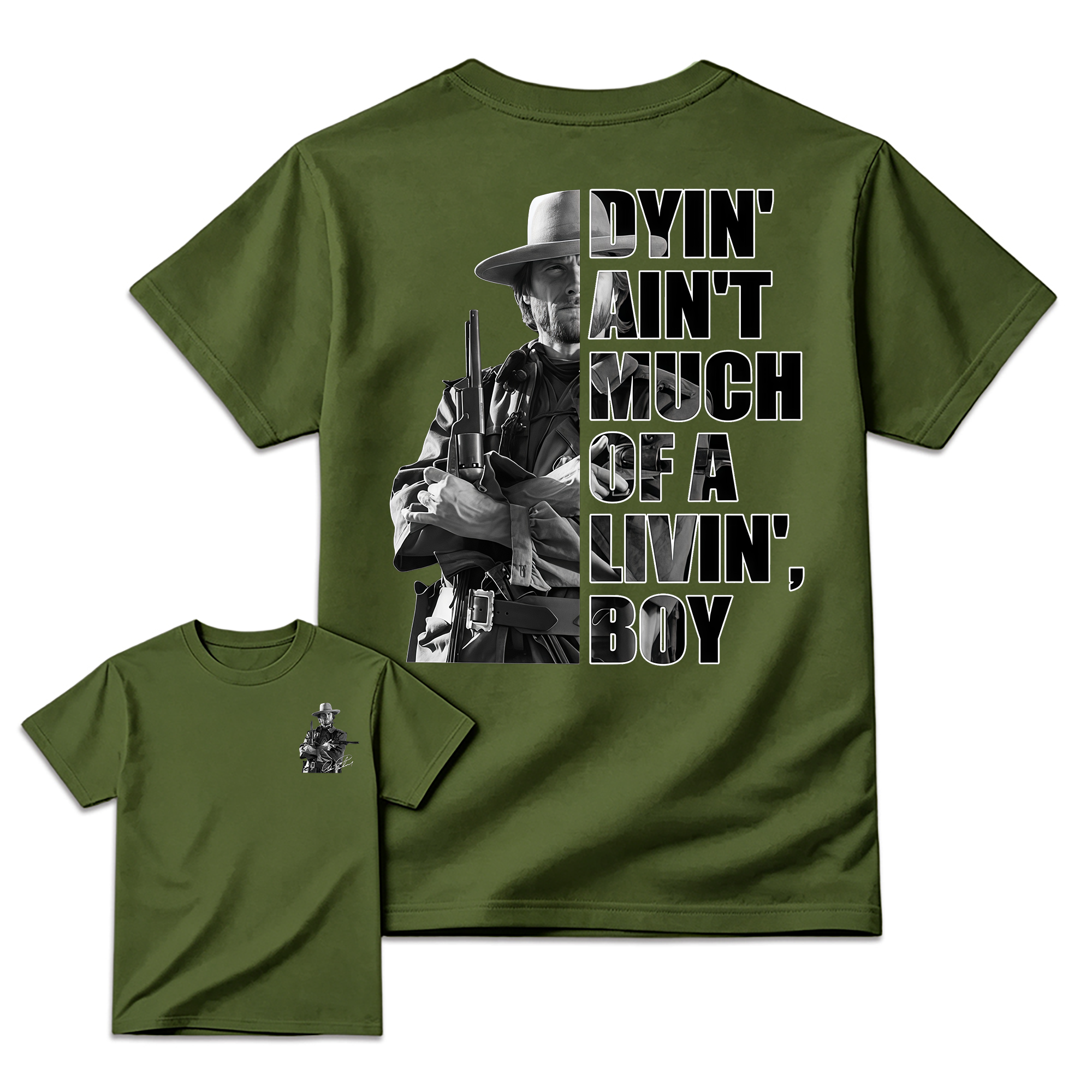 Dyin Ain't Much Of A Livin Boy Quote T-Shirt, Vintage Western Movie Graphic Tee, Front Back Print Unisex Top