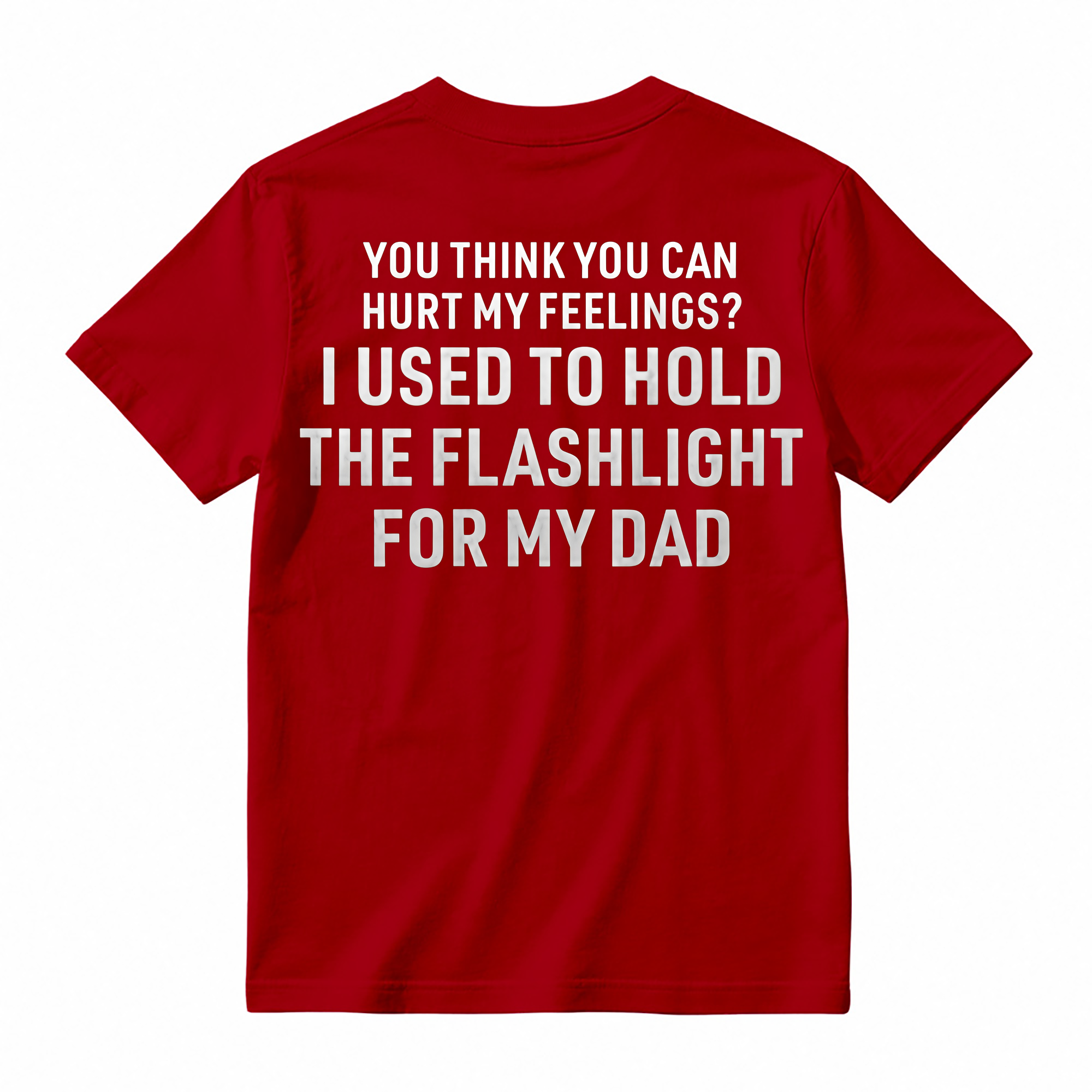 Funny Dad Flashlight Meme Shirt - Funny Sarcastic Humorous Tee