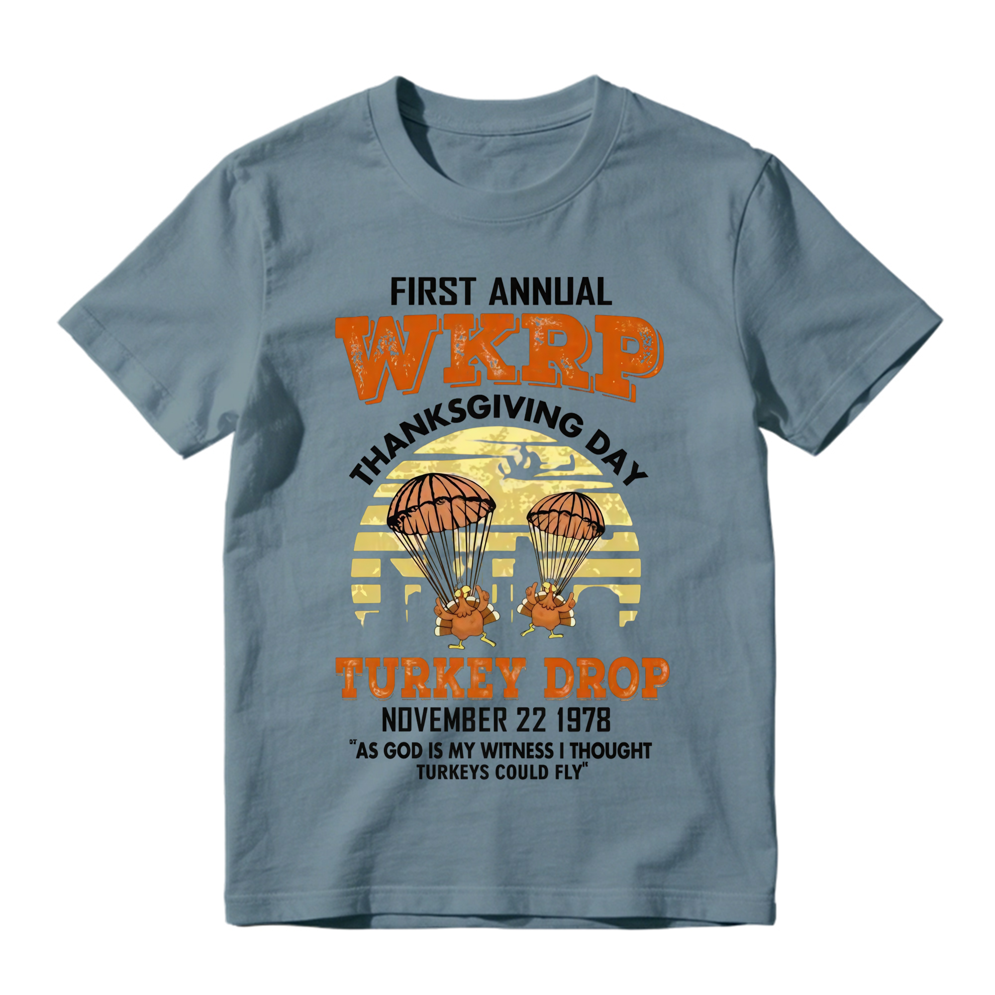 First Annual WKRP Turkey Drop 1978 Shirt, Funny Thanksgiving Vintage T-Shirt, As God Is My Witness I Thought Turkeys Could Fly Tee, Classic Retro Turkey Day Graphic