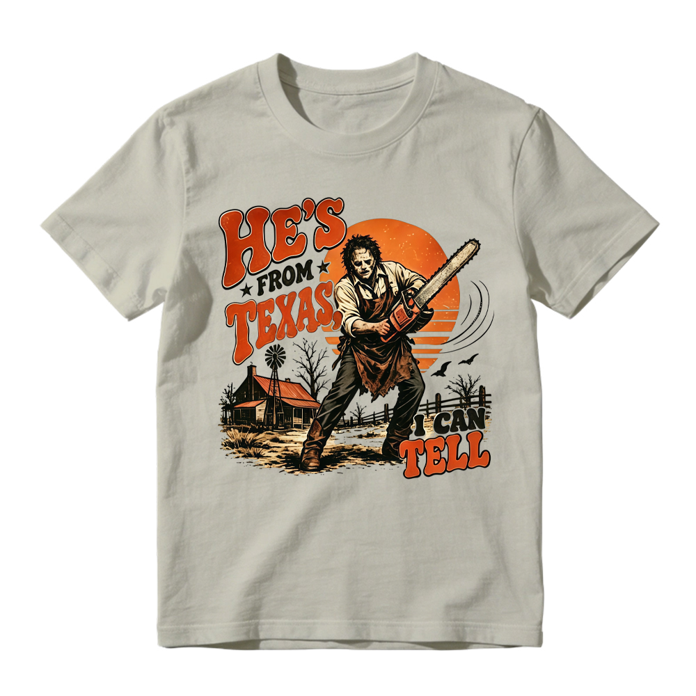 He's From Texas I Can Tell Shirt, Chainsaw Horror Graphic Tee, Retro Texas Slasher Halloween T-Shirt, Spooky Season Horror Apparel, Scary Movie Fan Gift