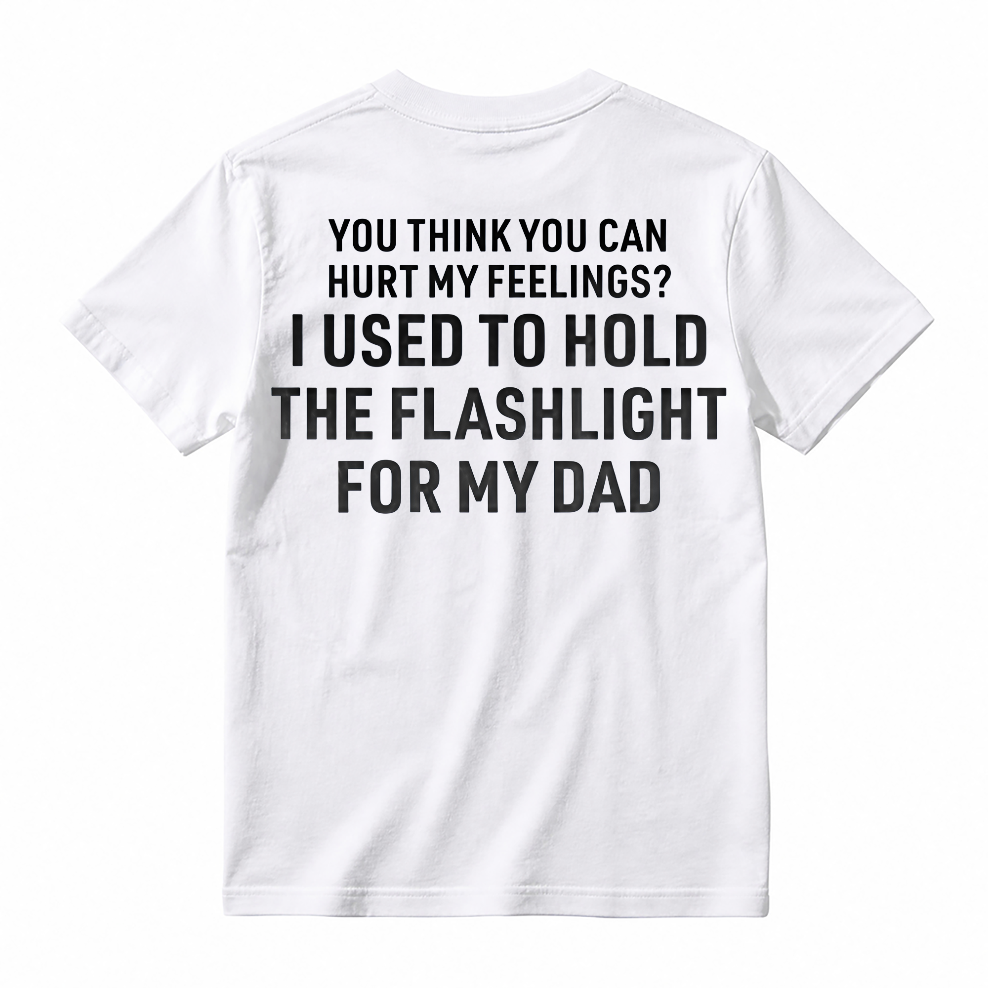 Funny Dad Flashlight Meme Shirt - Funny Sarcastic Humorous Tee