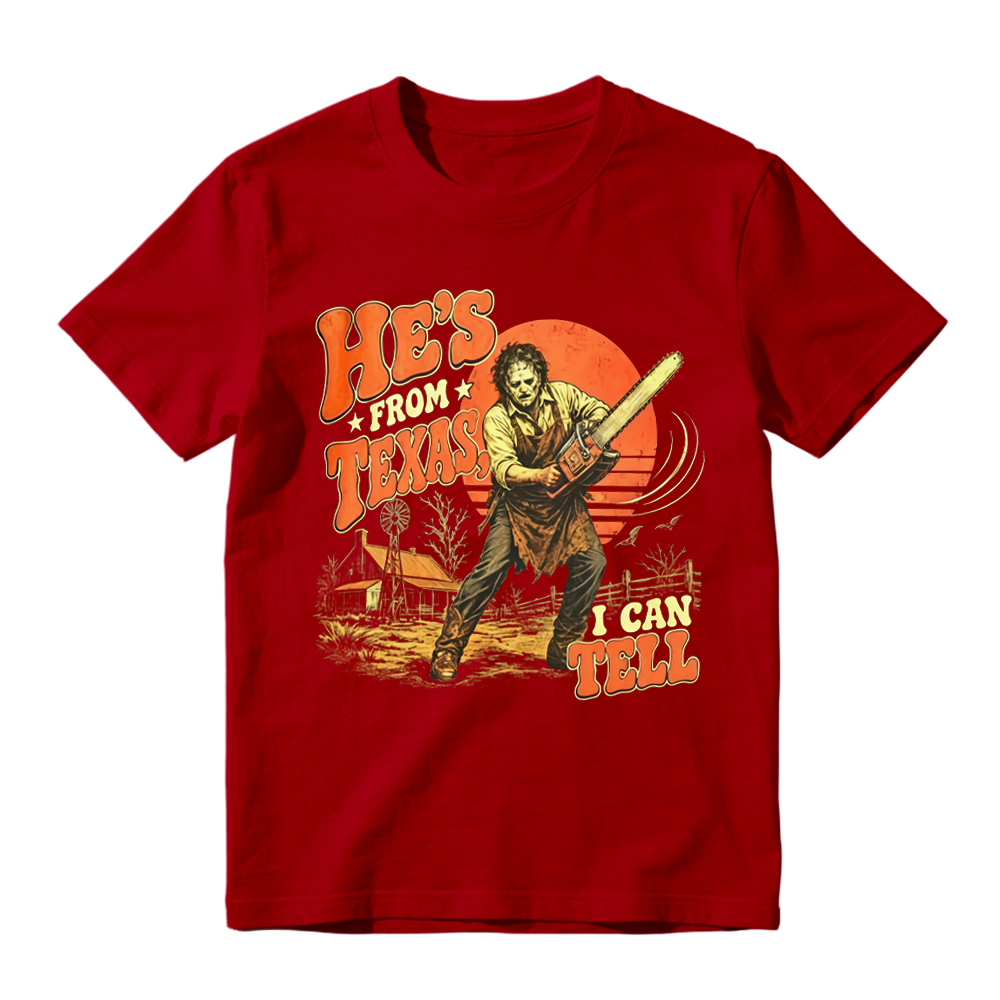 He's From Texas I Can Tell Shirt, Chainsaw Horror Graphic Tee, Retro Texas Slasher Halloween T-Shirt, Spooky Season Horror Apparel, Scary Movie Fan Gift