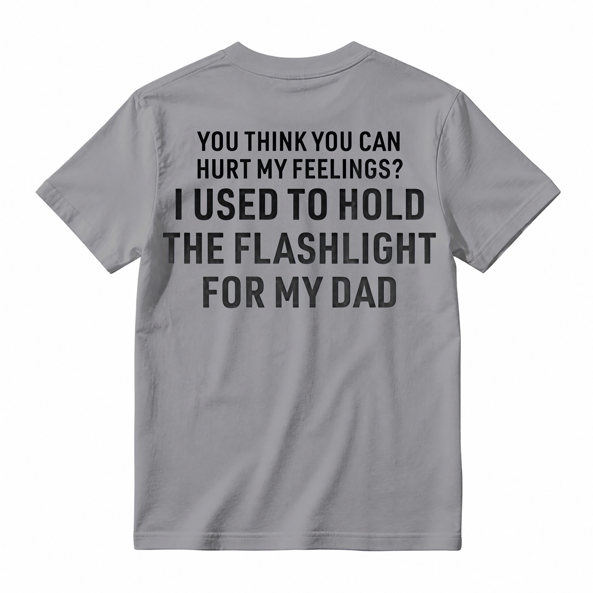 Funny Dad Flashlight Meme Shirt - Funny Sarcastic Humorous Tee