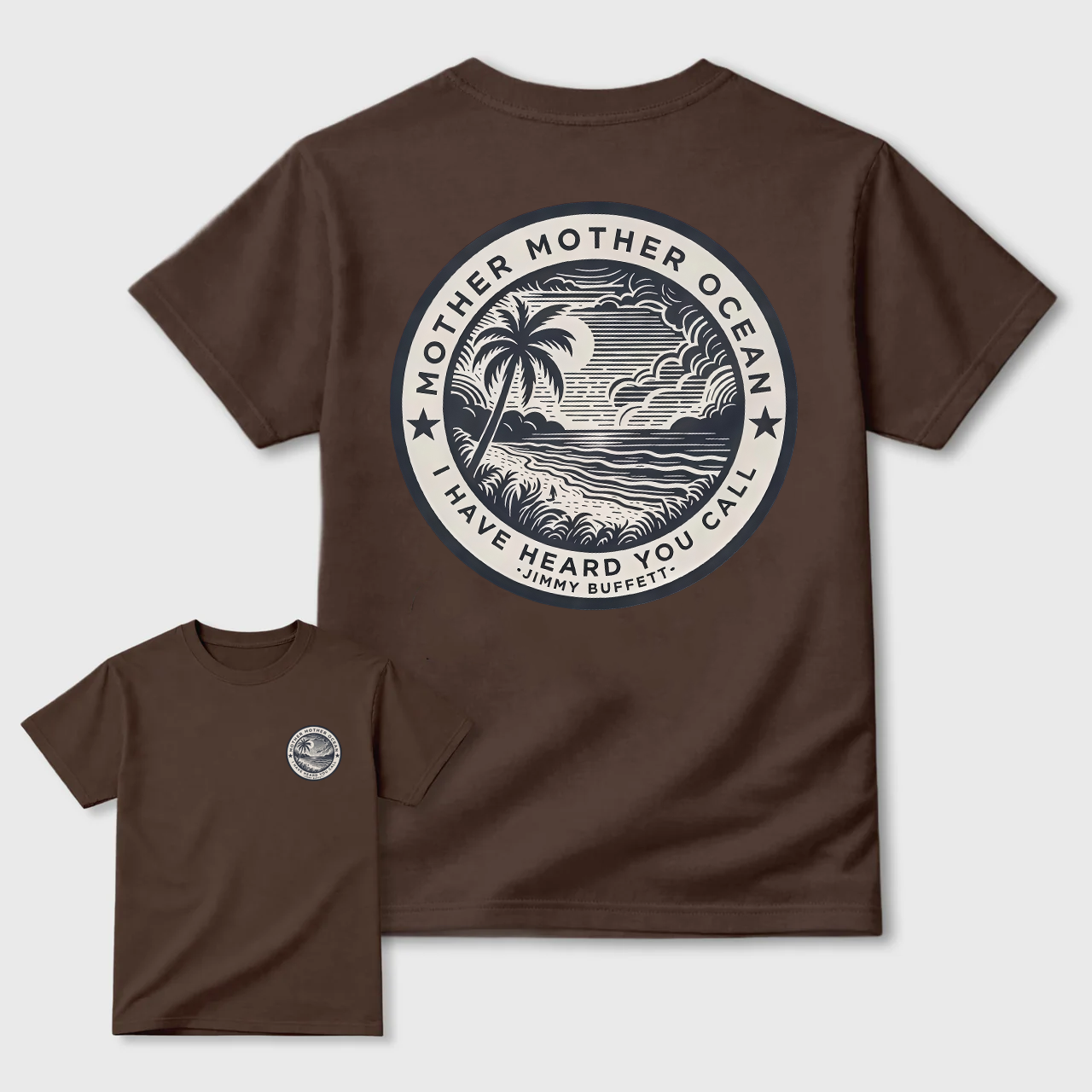 Jimmy Buffett Tee, Mother Mother Ocean I Have Heard You Call T-shirt, Summer Vibe Shirt, Gift for Fans, MADE IN USA