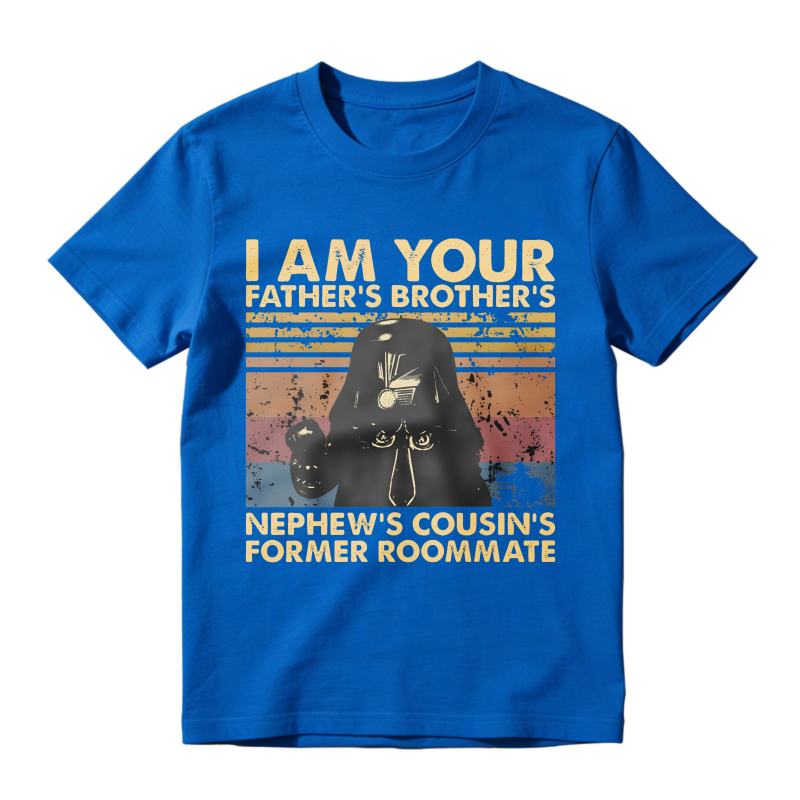I Am Your Fathers Brothers Nephews Cousins Former Roommate Vintage Star Wars Inspired Design Unisex Classic T-shirt