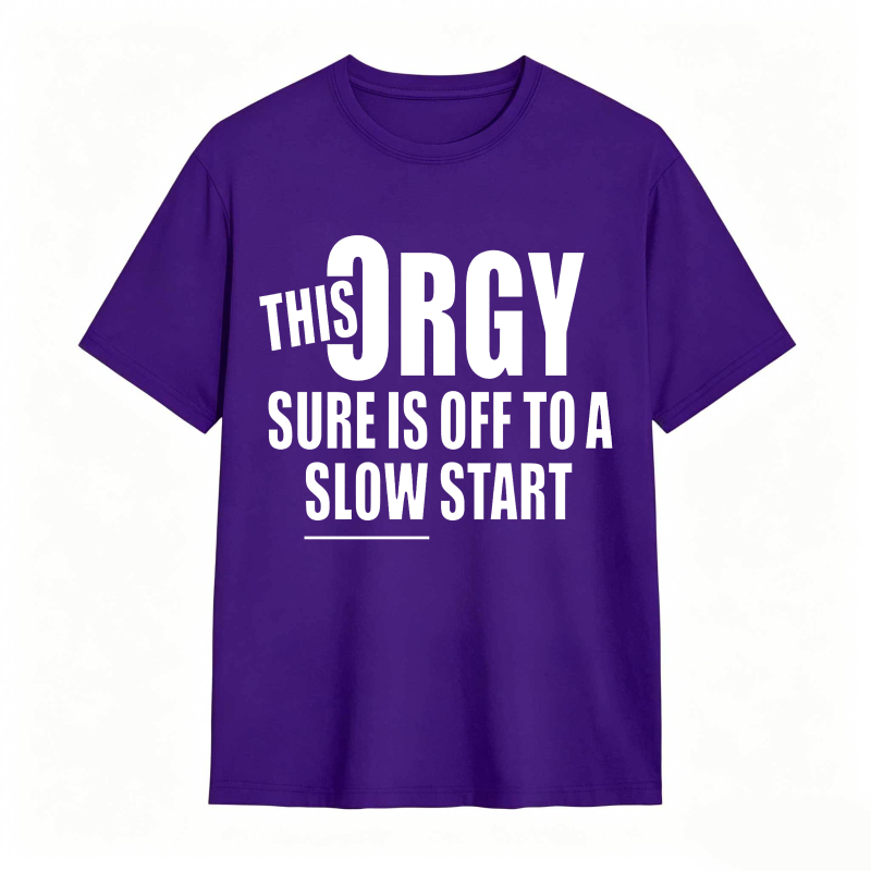 This Orgy Sure Is Off To A Slow Start Unisex Classic T-shirt