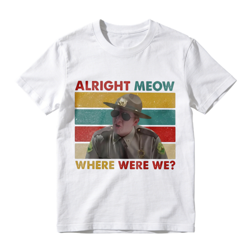 Alright Meow Where Were We Funny Cat Meme Vintage Retro Unisex Classic T-shirt