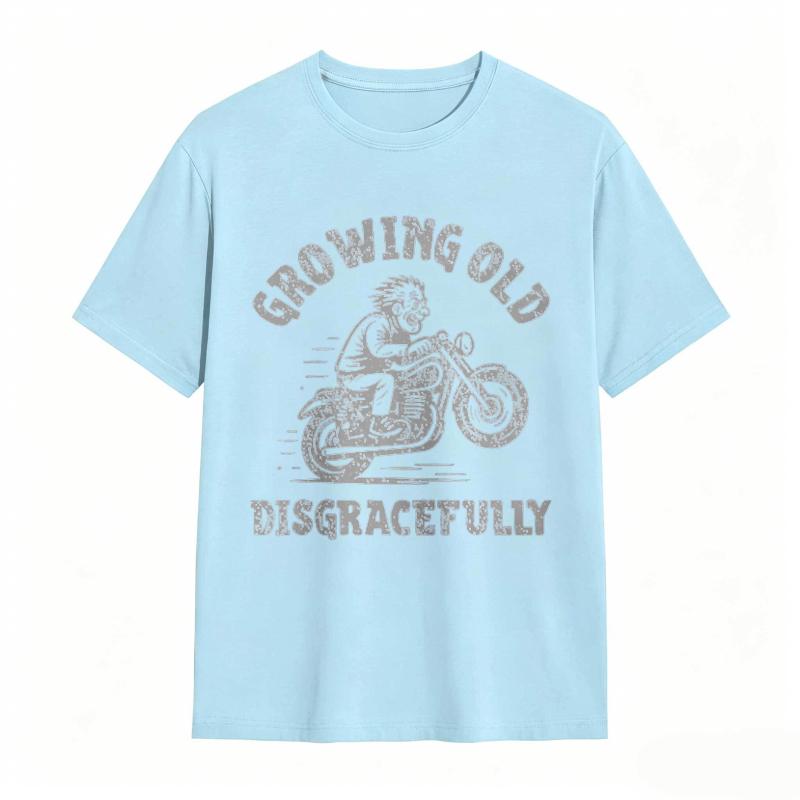 Growing Old Disgracefully Motorcycle Rider T-shirt