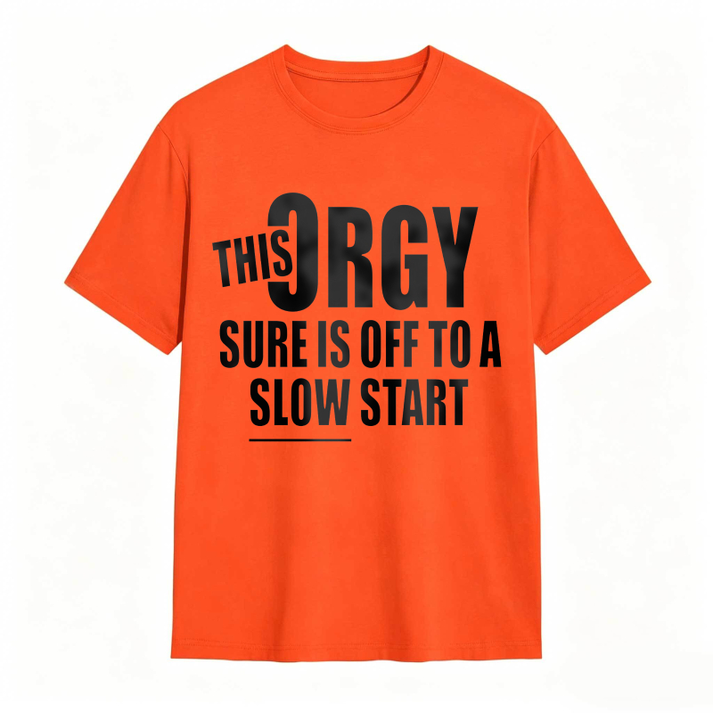This Orgy Sure Is Off To A Slow Start Unisex Classic T-shirt