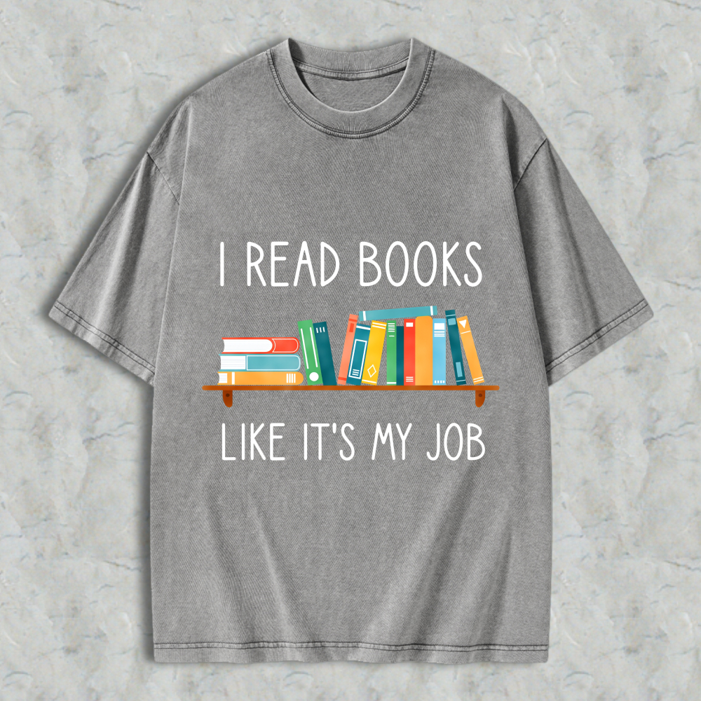 Wardrobecart I Read Books Like Its My Job With Bookshelf Design Unisex Washed T-shirt