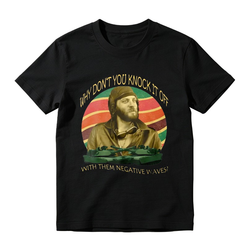 Why Dont You Knock It Off With Them Negative Waves Vintage Retro Sun Graphic Unisex Classic T-shirt