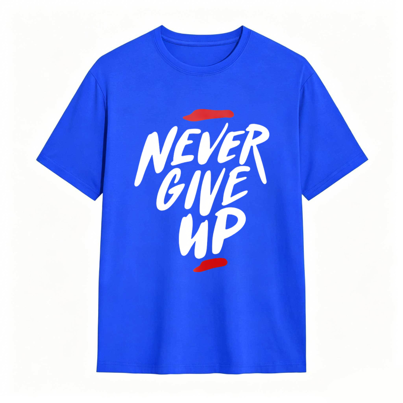 Never Give Up Motivational Quote Unisex Classic T-shirt