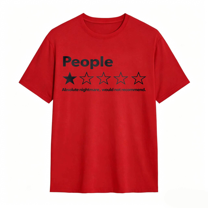 People One Star Review Absolute Nightmare Would Not Recommend Unisex Classic T-shirt