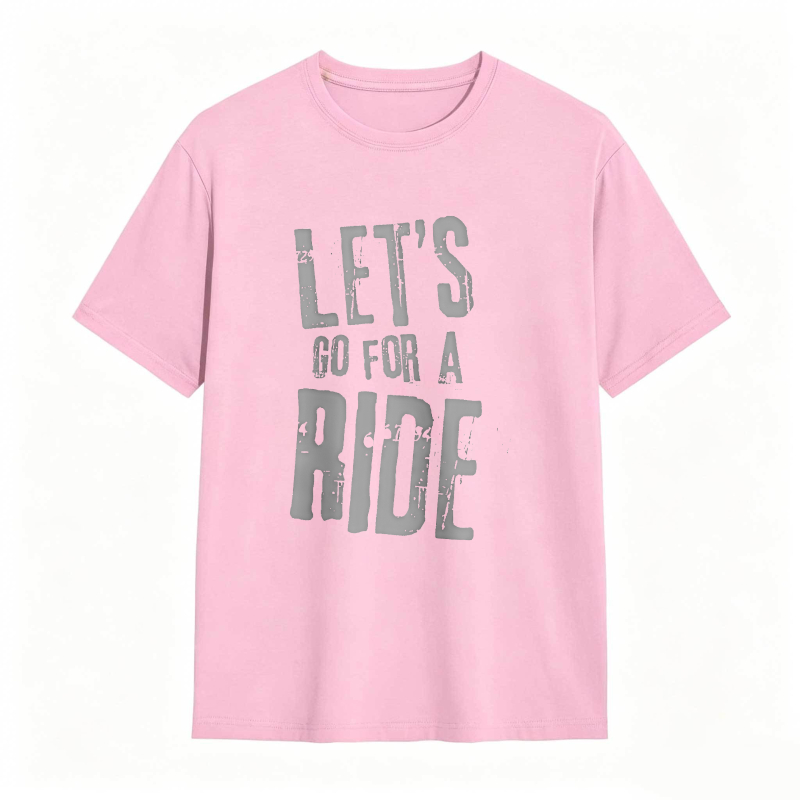 Lets Go For A Ride Unisex Classic T-shirt