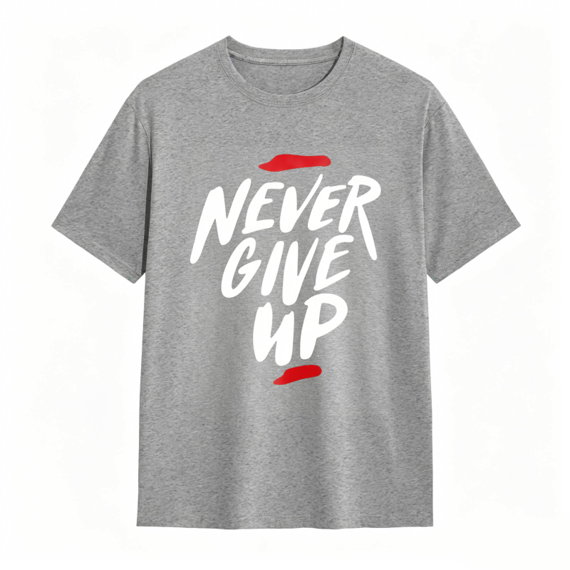 Never Give Up Motivational Quote Unisex Classic T-shirt