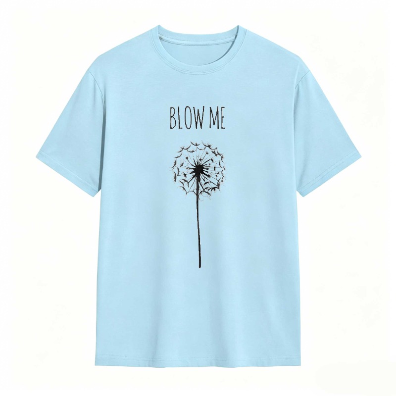 Dandelion Blow Me Text Unisex Classic T-shirt
