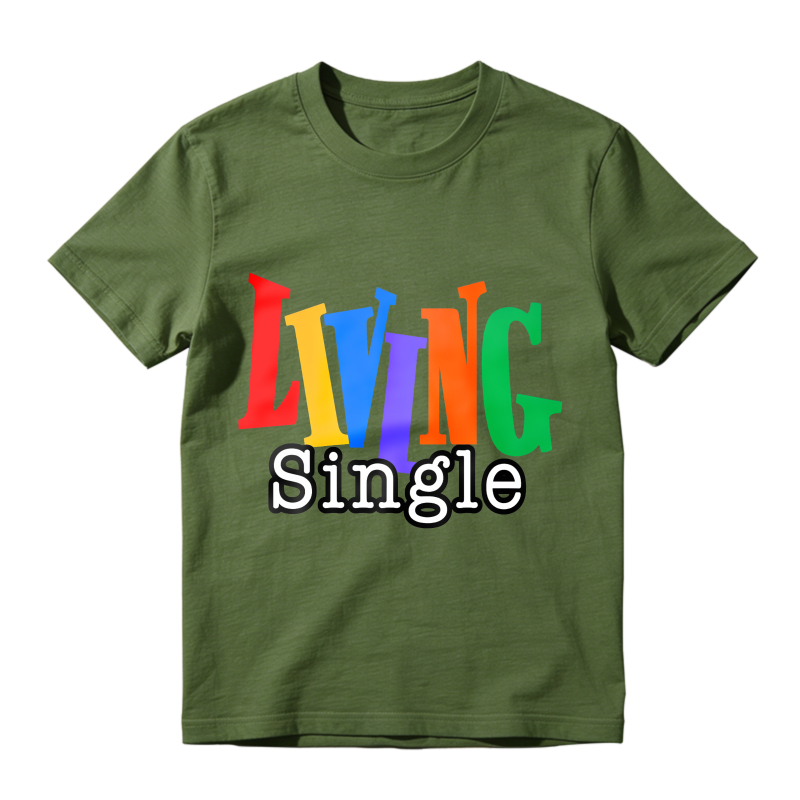 Living Single Rainbow Text Unisex Classic T-shirt