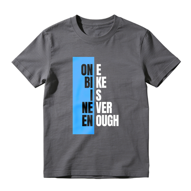 One Bike Is Never Enough Unisex Classic T-shirt