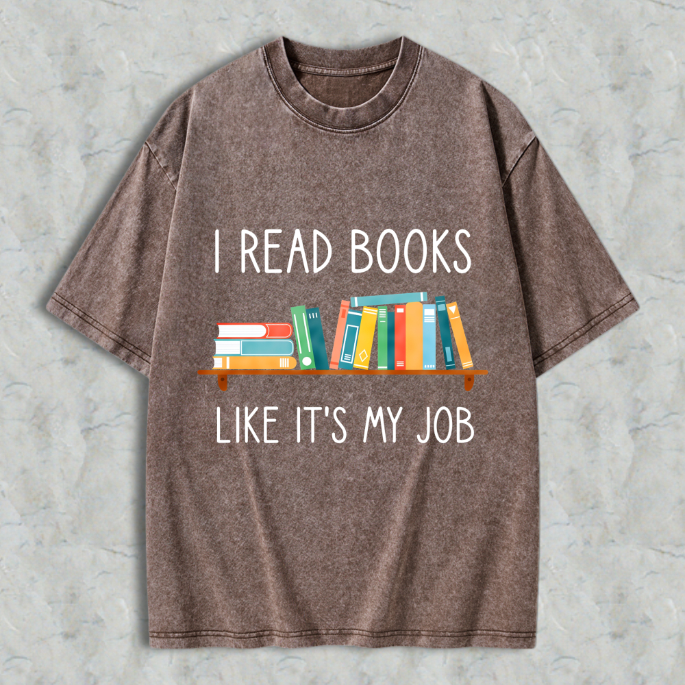 Wardrobecart I Read Books Like Its My Job With Bookshelf Design Unisex Washed T-shirt