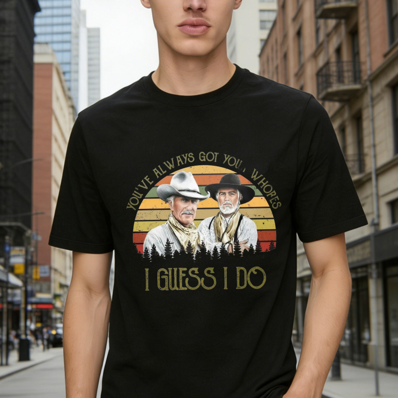 Youve Always Got Your Whores I Guess I Do Vintage Retro Sunset Cowboy Unisex Classic T-shirt