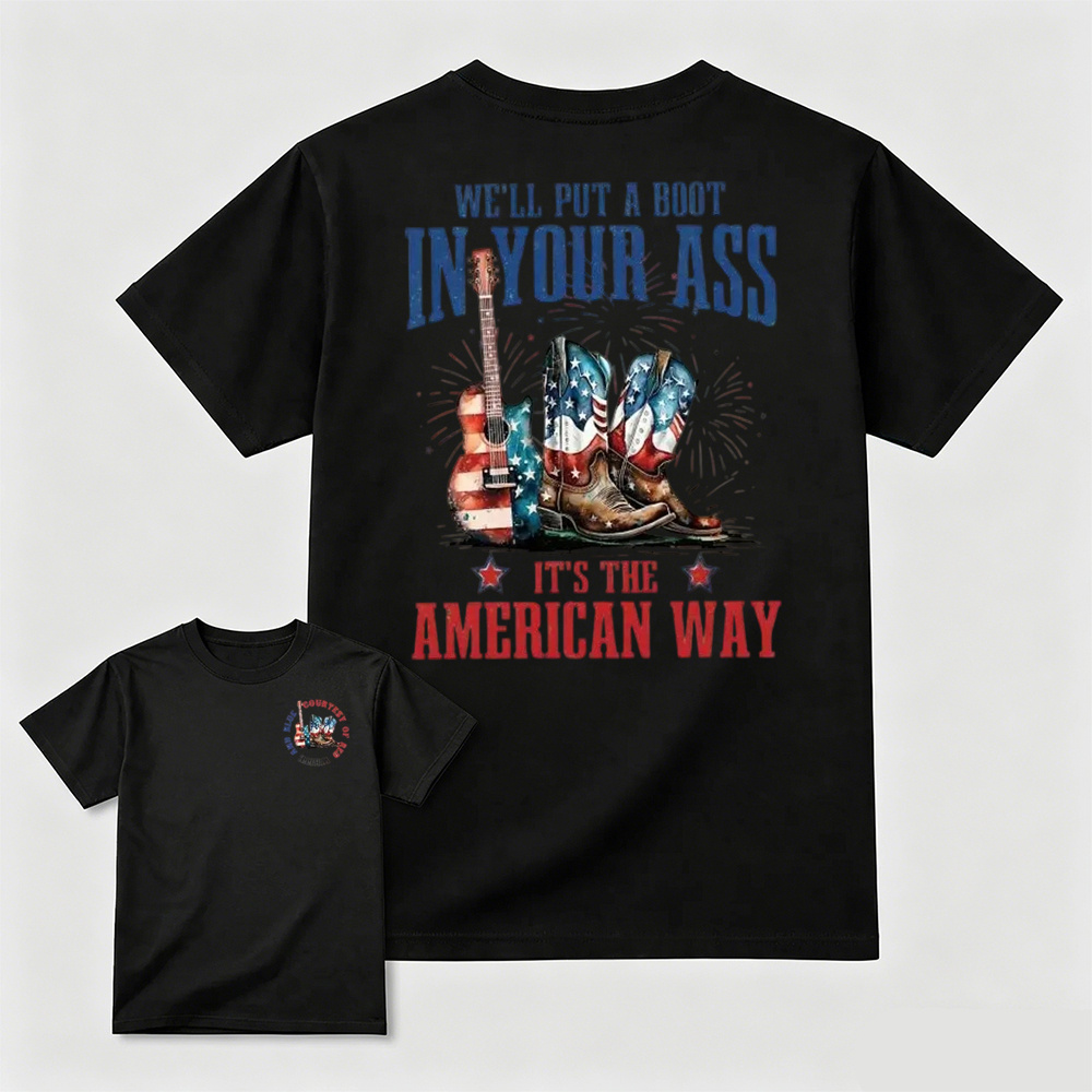 Toby Keiith We'll Put A Boot Shirt, Courtesy of the Red T-Shirt, Red White and Blue Shirt, 4th Of July Tee, Toby Keith TShirt - 2 Sided Printing Tees