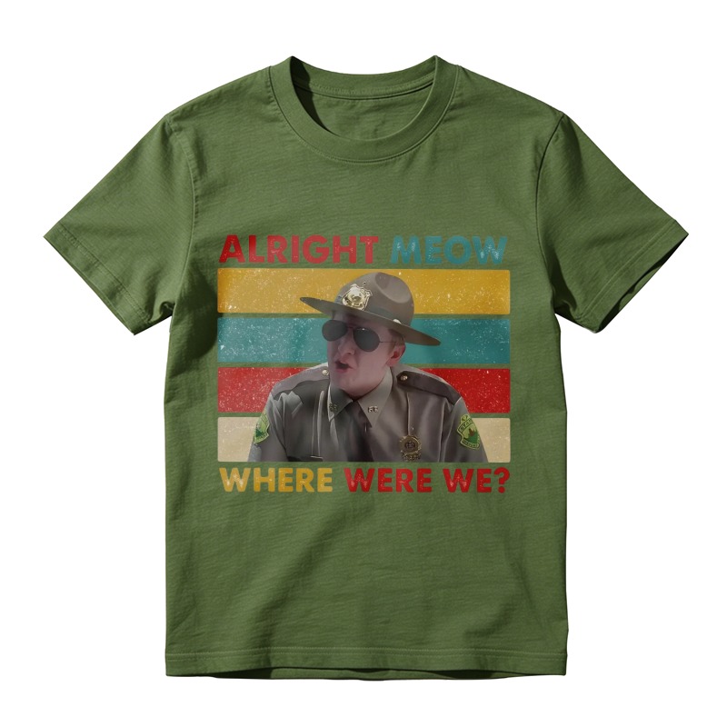 Alright Meow Where Were We Funny Cat Meme Vintage Retro Unisex Classic T-shirt