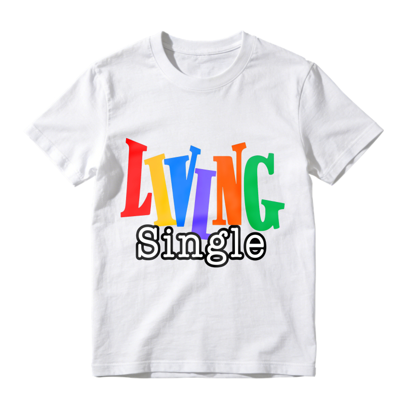 Living Single Rainbow Text Unisex Classic T-shirt
