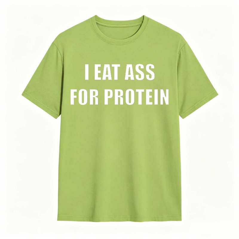 I Eat Ass For Protein Unisex Classic T-shirt