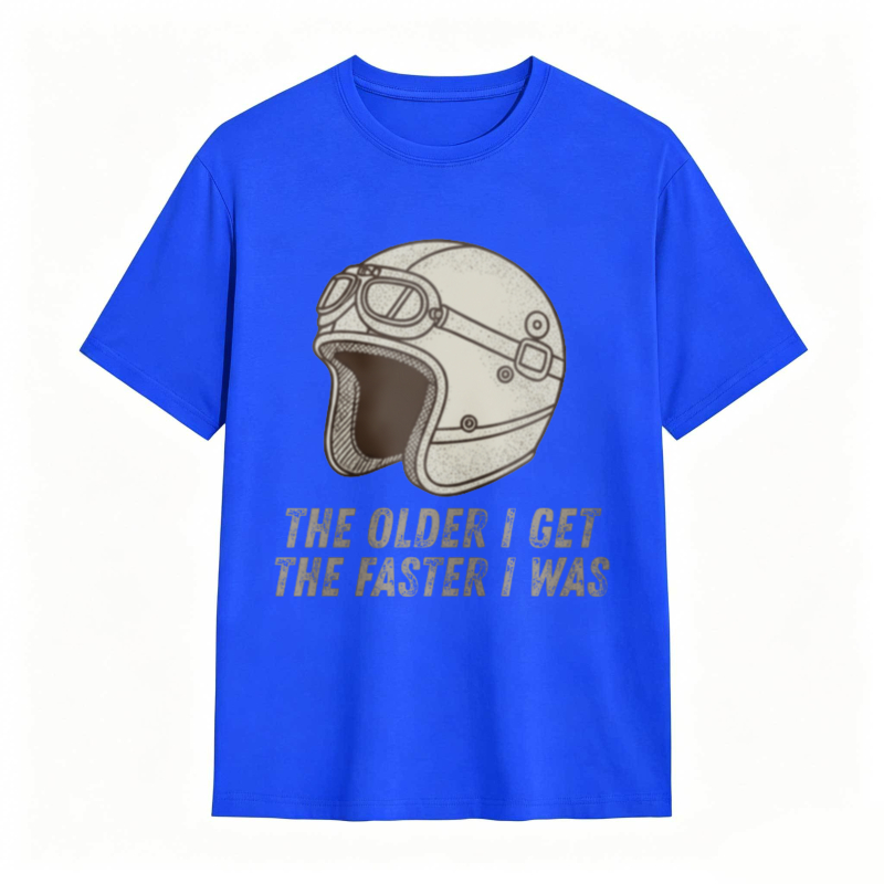 Motorcycle Helmet The Older I Get The Faster I Was T-shirt