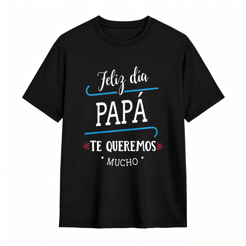 Happy Fathers Day Dad We Love You So Much Unisex Classic T-shirt