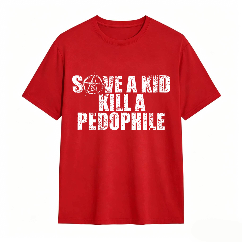 Save A Kid Kill A Pedophile Unisex Classic T-shirt