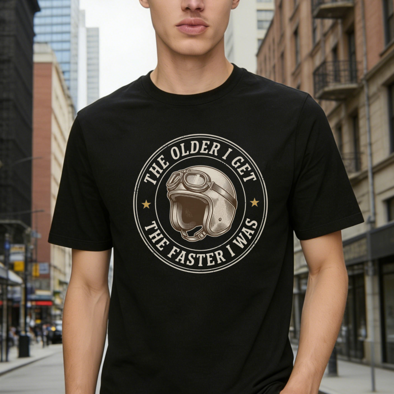 Motorcycle Helmet The Older I Get The Faster I Was T-shirt