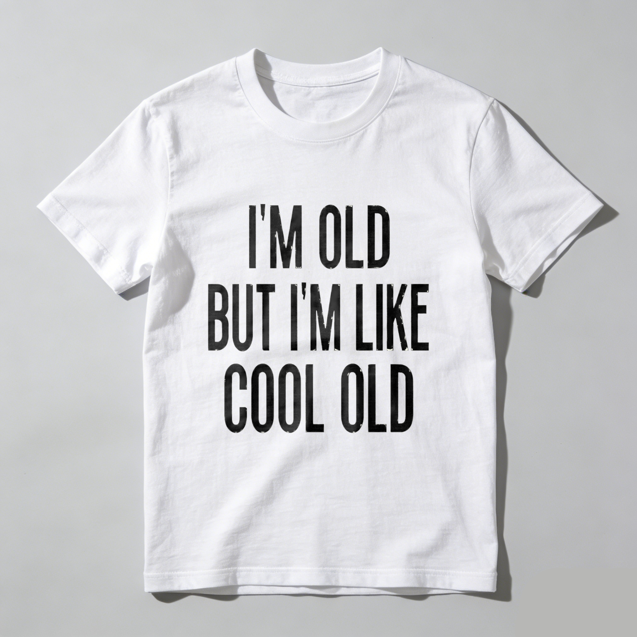 TEECURENT  Im Old But Im Like Cool Old Pure Cotton Short Sleeve T Shirt- HOT