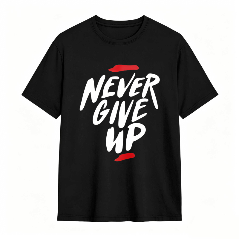 Never Give Up Motivational Quote Unisex Classic T-shirt